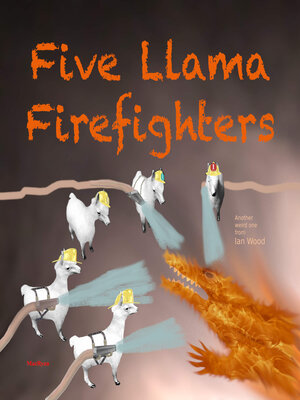 cover image of Five Llama Firefighters
